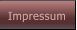 Impressum Impressum